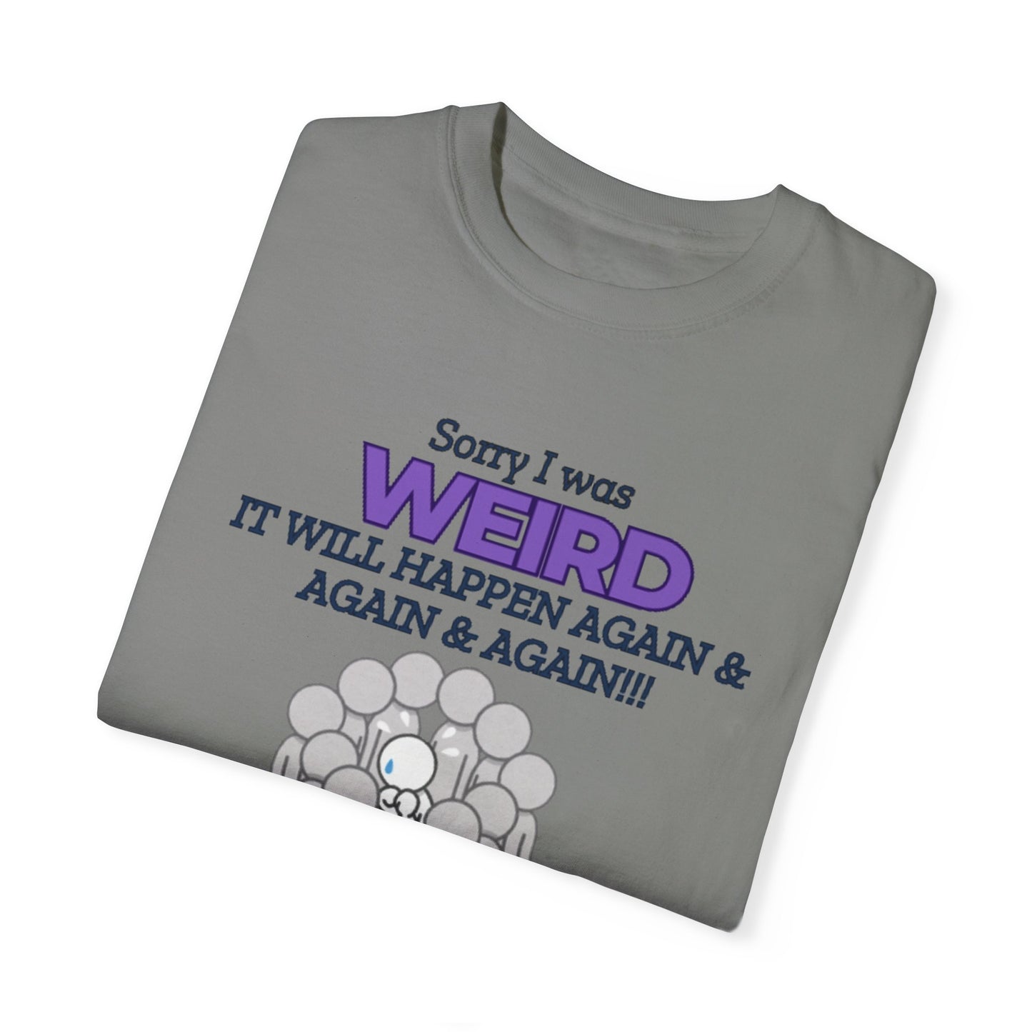 Sorry I Was Weird T-Shirt – Funny Graphic Tee for Introverts & Awkward Moments