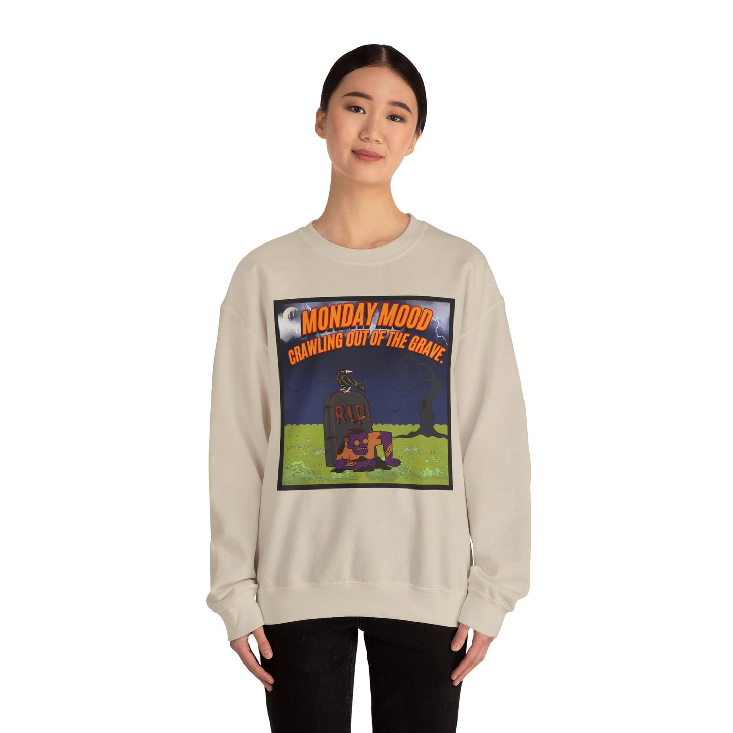 Monday Mood Crawling Out The Grave - Pullover Sweatshirt for Lazy Days