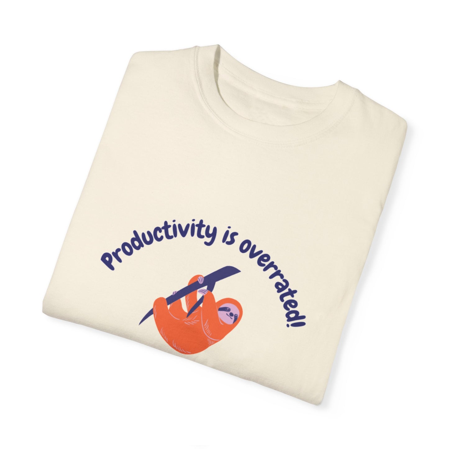 Productivity Is Overrated T-Shirt – Funny Motivational Tee for Relaxed & Laid-Back Vibes