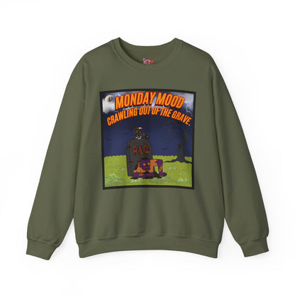 Monday Mood Crawling Out The Grave - Pullover Sweatshirt for Lazy Days