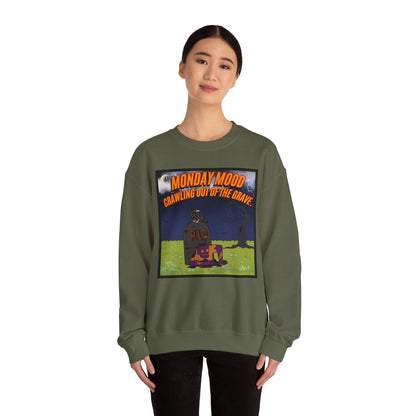 Monday Mood Crawling Out The Grave - Pullover Sweatshirt for Lazy Days