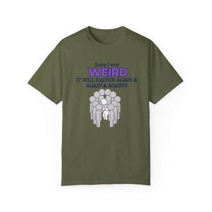 Sorry I Was Weird T-Shirt – Funny Graphic Tee for Introverts & Awkward Moments