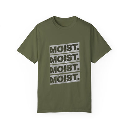 Moist T-Shirt – Bold & Edgy Graphic Tee for a Statement Look