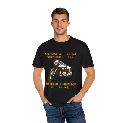 Vintage Motorcycle Quote Unisex T-Shirt for Riders