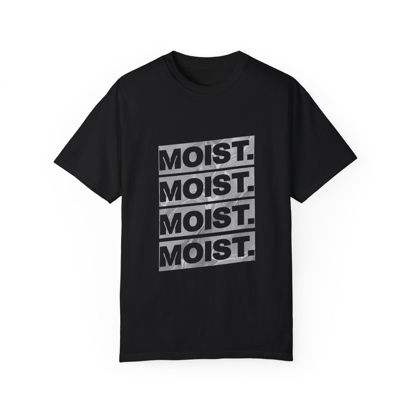 Moist T-Shirt – Bold & Edgy Graphic Tee for a Statement Look