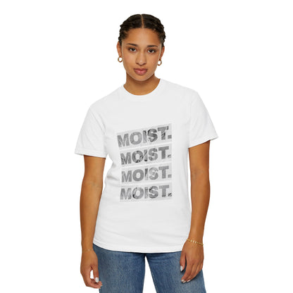 Moist T-Shirt – Bold & Edgy Graphic Tee for a Statement Look